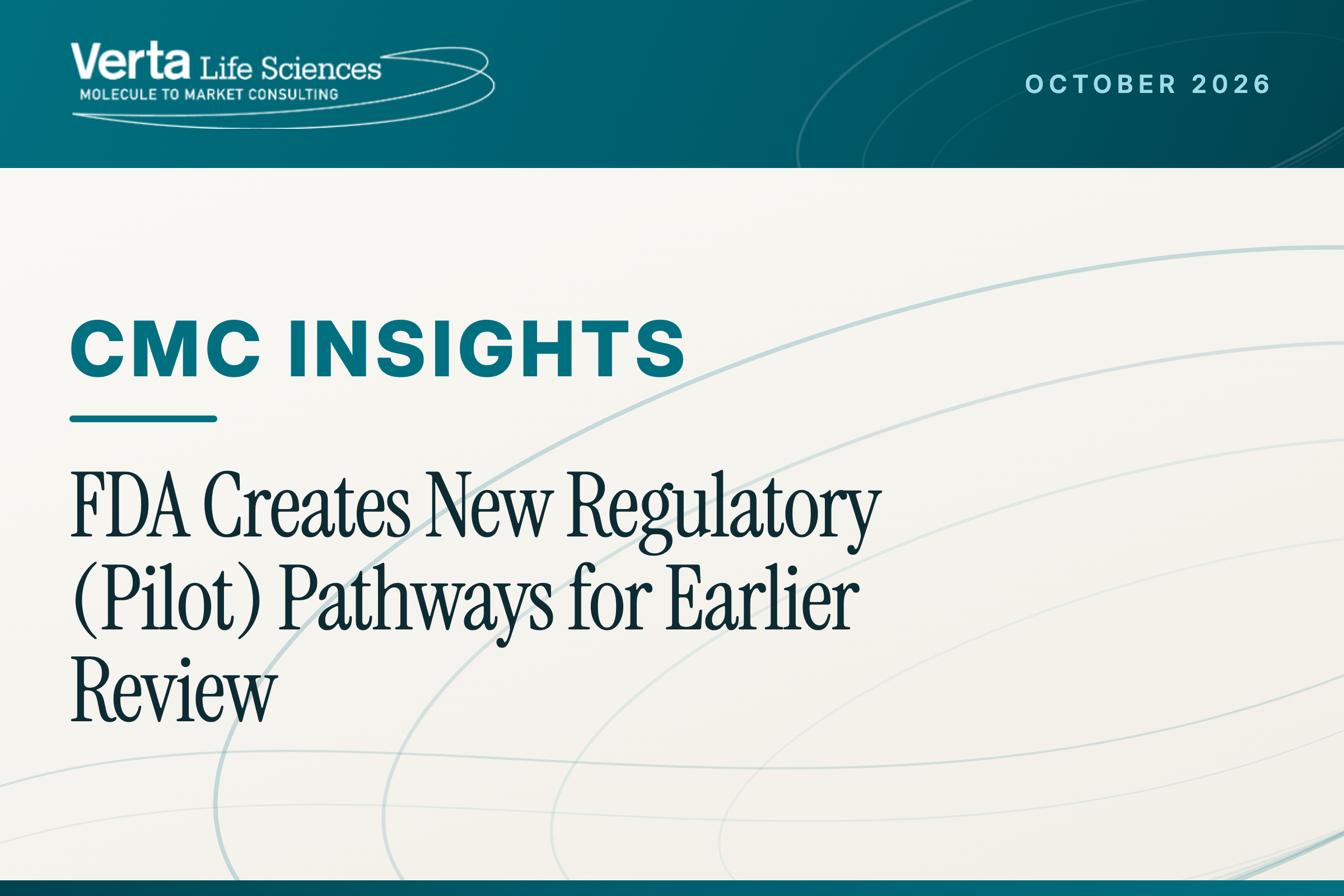 FDA Creates New Regulatory (Pilot) Pathways for Earlier Review