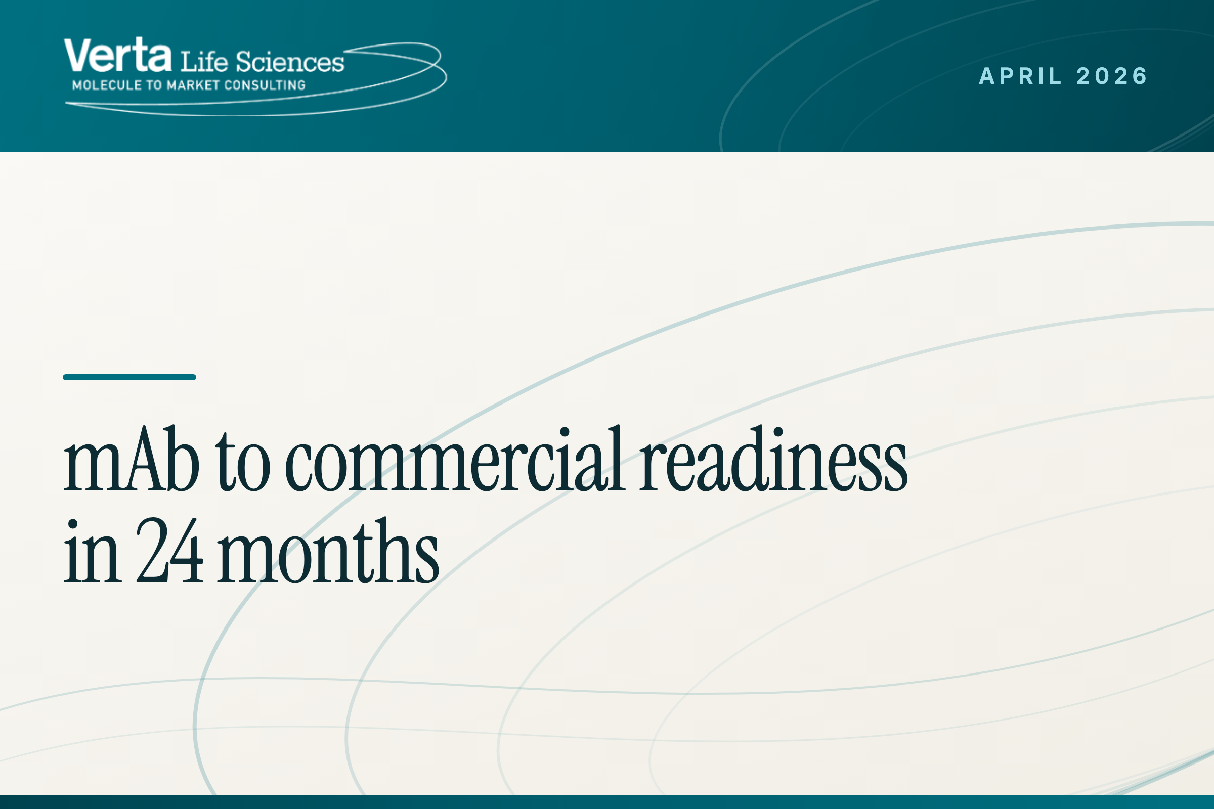 mAb to commercial readiness in 24 months